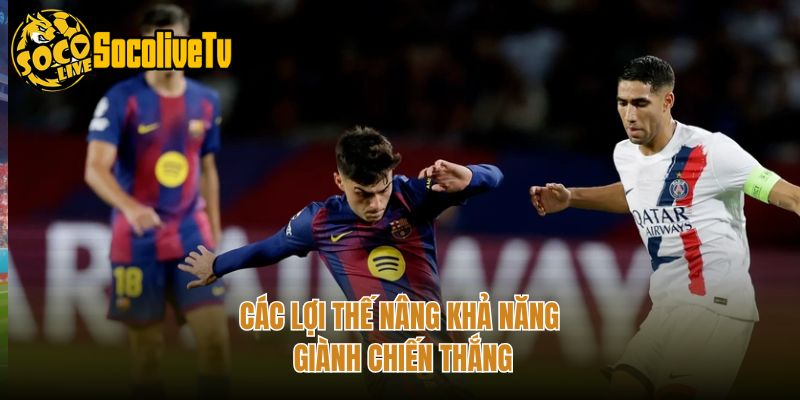 Các lợi thế nâng khả năng giành chiến thắng