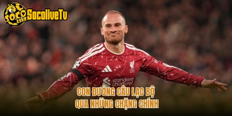 Con đường câu lạc bộ qua những chặng chính