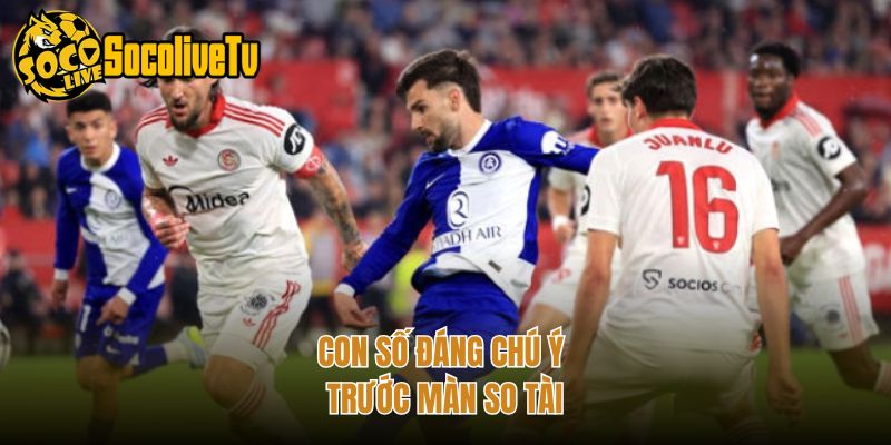 Con số đáng chú ý trước màn so tài