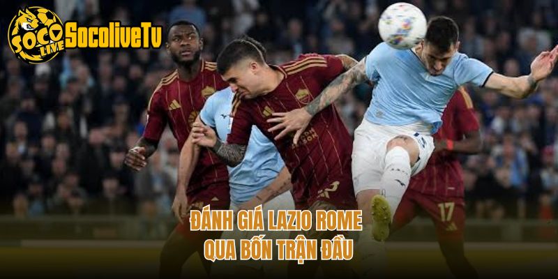 Đánh giá Lazio Rome qua bốn trận đầu