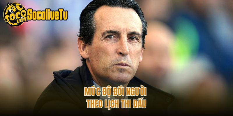 Mức độ đổi người theo lịch thi đấu