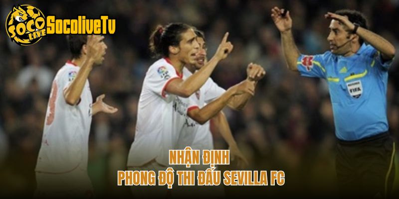 Nhận định phong độ thi đấu Sevilla FC
