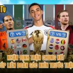 Nhận Định Trận Chung Kết Cúp Liên Đoàn Góc Nhìn Trước Trận