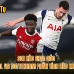 Soi Kèo Phạt Góc Arsenal Vs Tottenham Phân Tích Kèo Mới Nhất
