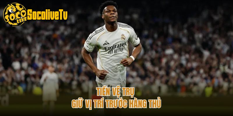 Tiền vệ trụ giữ vị trí trước hàng thủ
