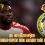 Tin Chuyển Nhượng Alphonso Davies Real Madrid Toàn Diện